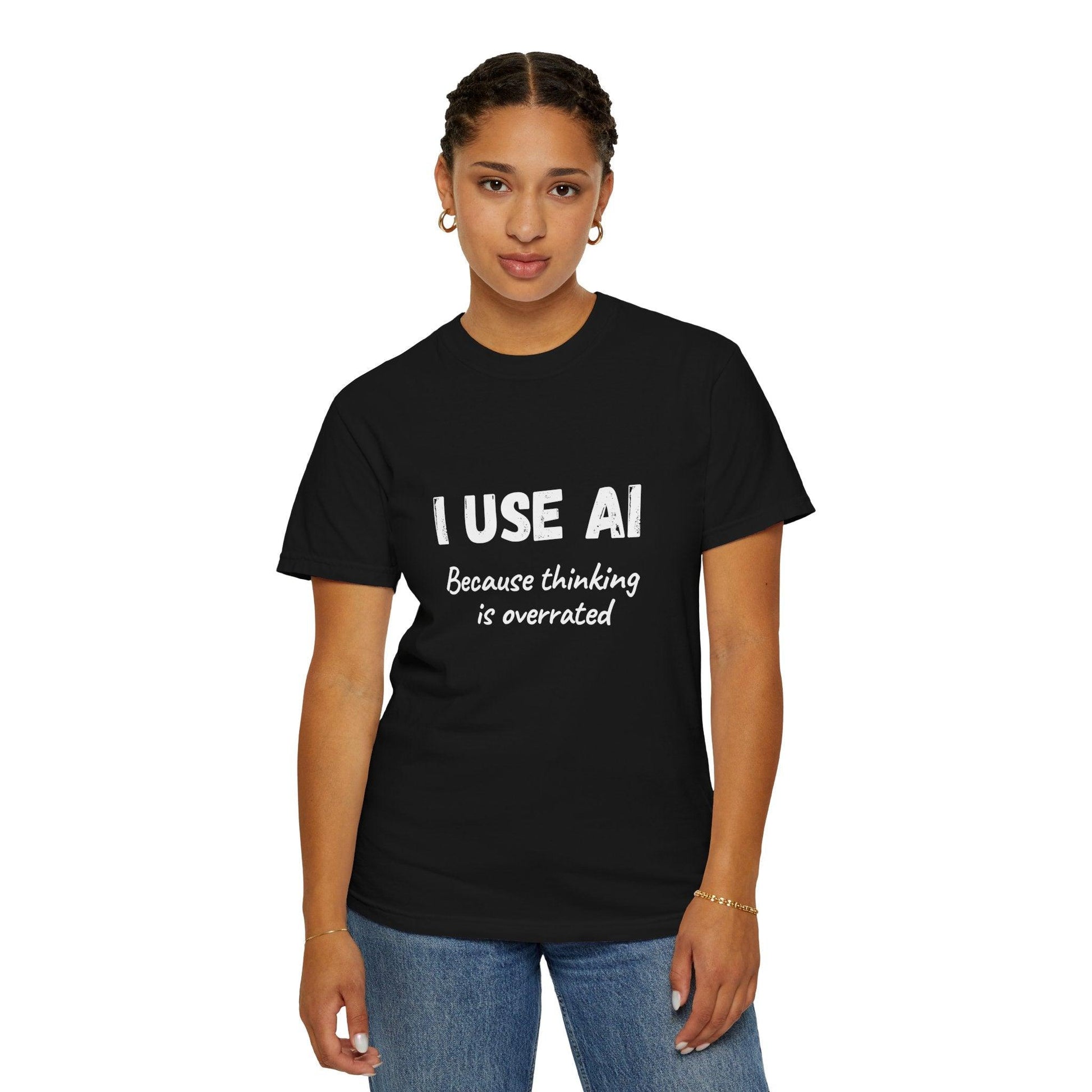 AI Unisex T-Shirt, Thinking is Overrated, Cotton - CryptoAiShop