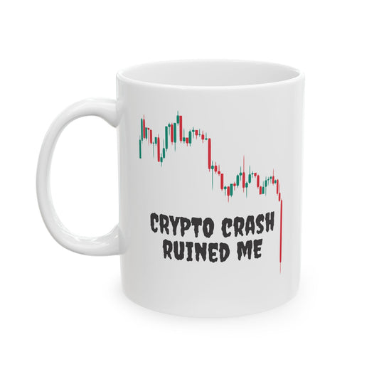 Taza Crypto: Crash Ruined Me, 11oz, Cerámica