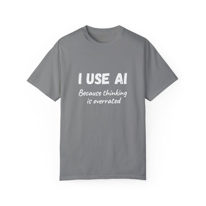 AI Unisex T-Shirt, Thinking is Overrated, Cotton - CryptoAiShop