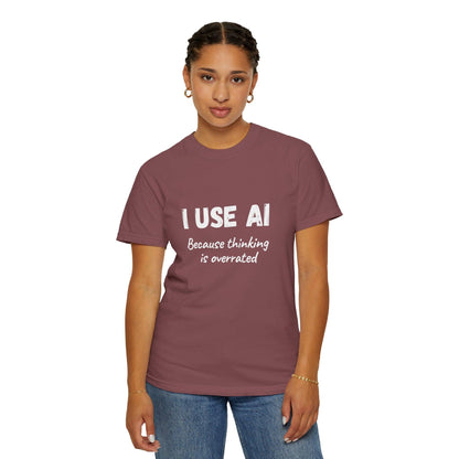 AI Unisex T-Shirt, Thinking is Overrated, Cotton - CryptoAiShop