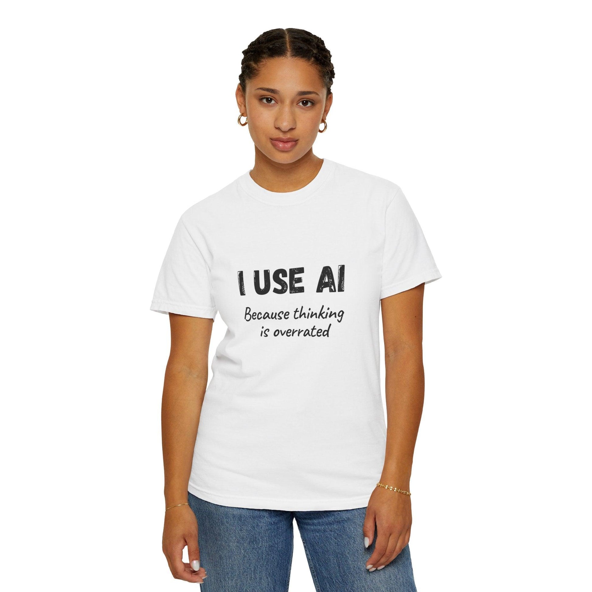 AI Unisex T-Shirt, Thinking is Overrated, Cotton - CryptoAiShop