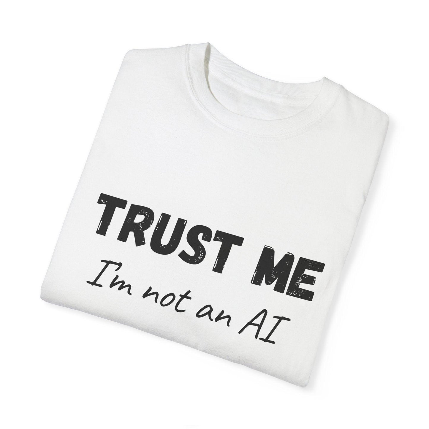 Unisex T-shirt AI Joke 'Trust Me, I'm Not an AI' Funny Quote - CryptoAiShop