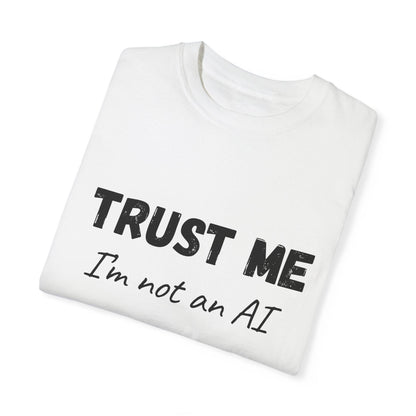 Unisex T-shirt AI Joke 'Trust Me, I'm Not an AI' Funny Quote - CryptoAiShop