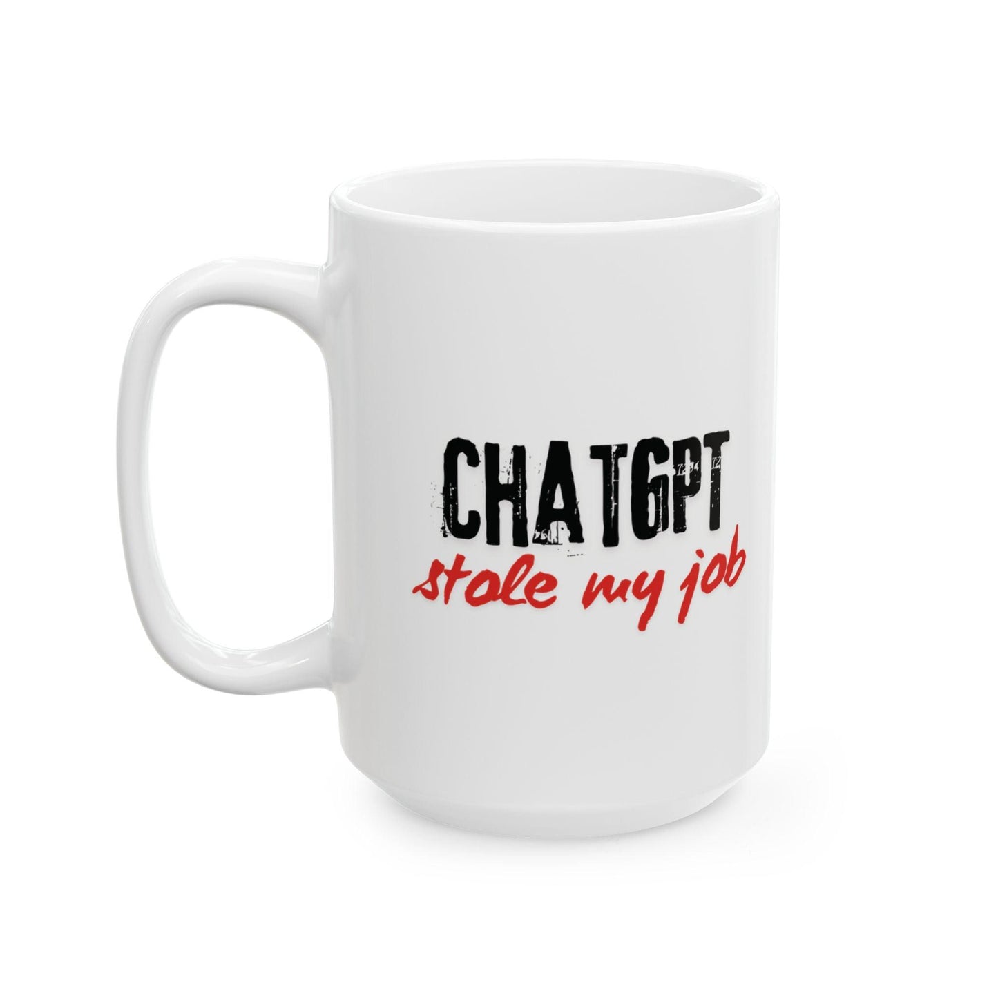 AI Mug, ChatGPT Job Joke, 11oz Ceramic Coffee Cup - CryptoAiShop